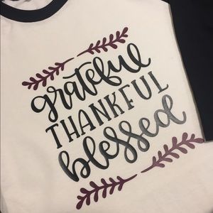 Grateful thankful blessed baseball tee!
